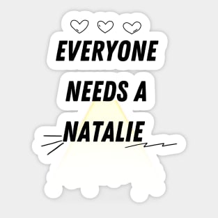 Natalie Name Design Everyone Needs A Natalie Sticker